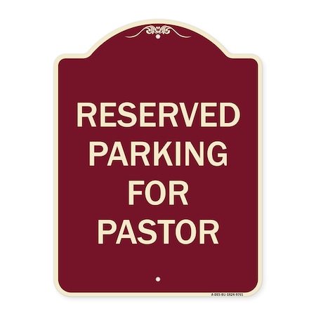 Signmission Designer Series-Reserved Parking For Pastor Burgungy, 24" x 18", BU-1824-9761 A-DES-BU-1824-9761